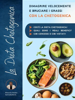 cover image of La dieta chetogenica--dimagrire velocemente e bruciare i grassi con la chetogenica